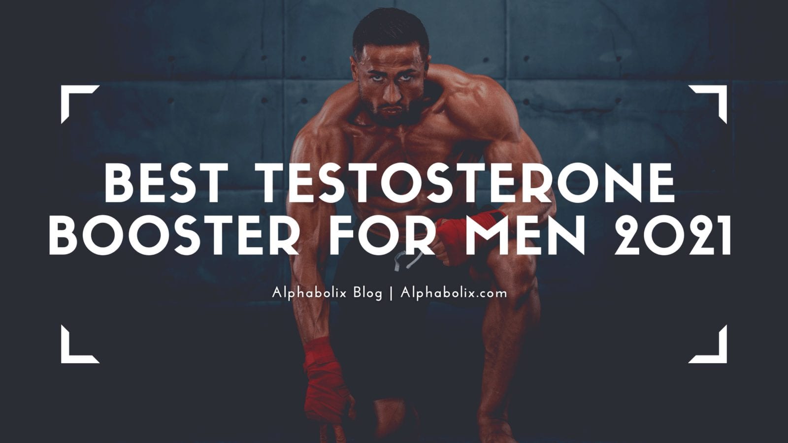 Best Testosterone Booster 2021